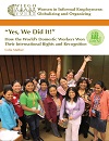 Yes We Did It - How the World’s Domestic Workers Won Their International Rights and Recognition