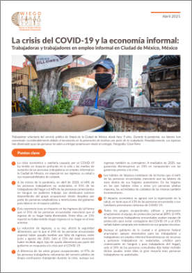  La crisis de la COVID-19 y la economía informal: Trabajadoras y trabajadores en empleo informal en la Ciudad de México