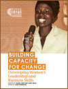 Building Capacity for Change: Developing Women’s Leadership and Business Skills