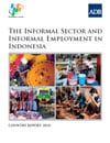 The Informal Sector and Informal Employment in Indonesia