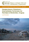 Paisajes-basura: Dinámicas y Externalidades Territoriales del Reciclaje en Montevideo, Uruguay
