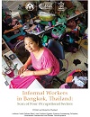 Informal Workers in Bangkok, Thailand: Scan of Four Occupational Sectors