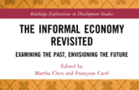 The Informal Economy Revisited by Chen and Carre book Cover