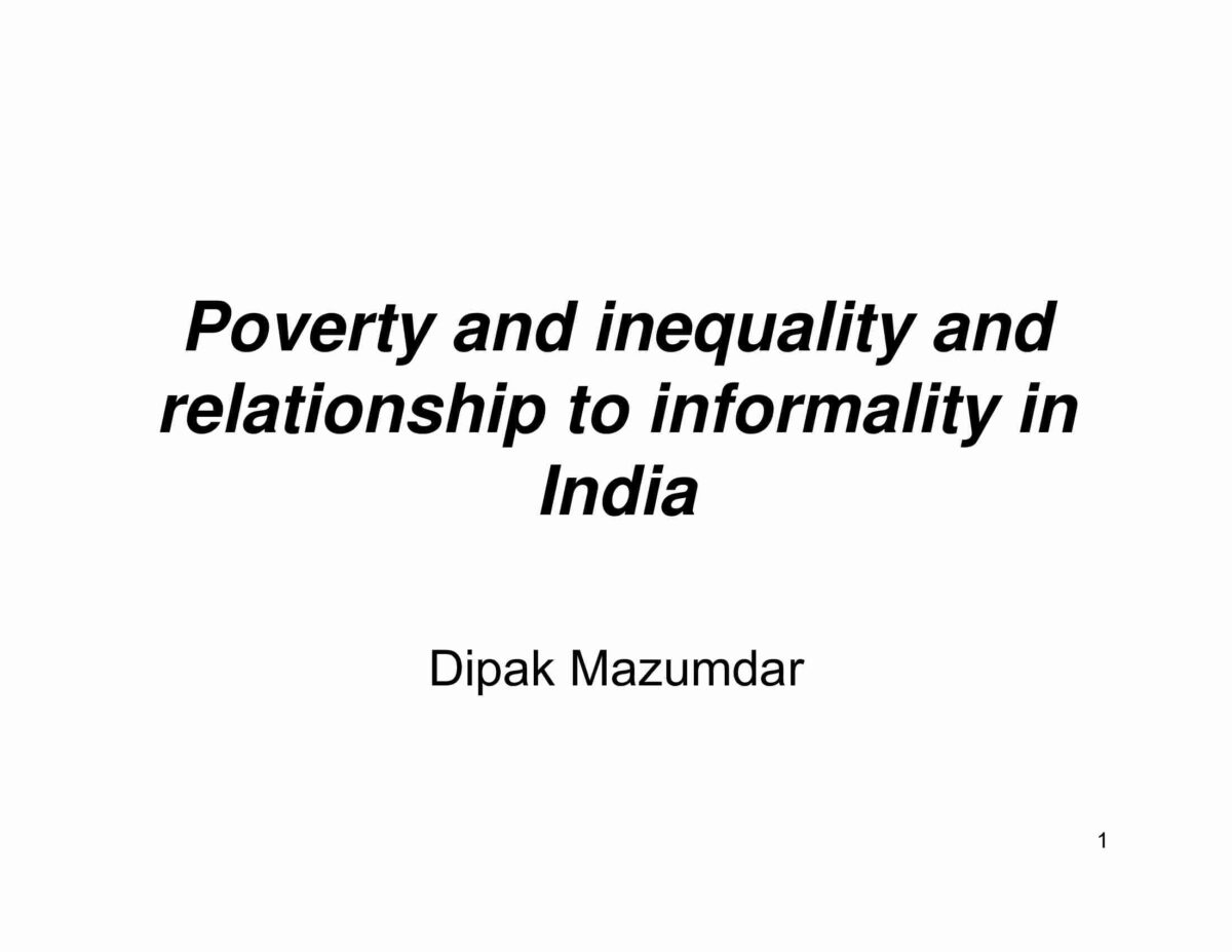 Poverty and Inequality and Relationship to Informality in India - WIEGO